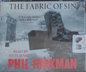 The Fabric of Sin written by Phil Rickman performed by Julie Maisey on Audio CD (Abridged)